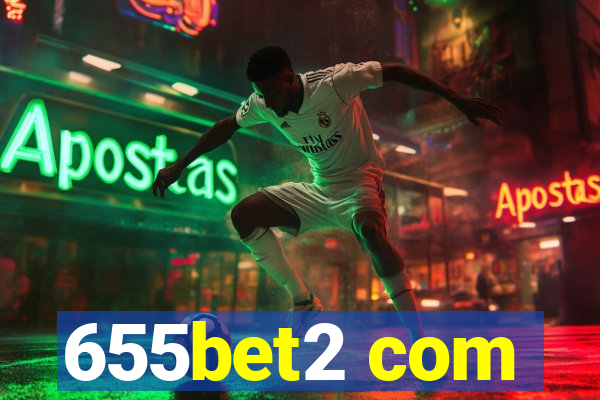 655bet2 com